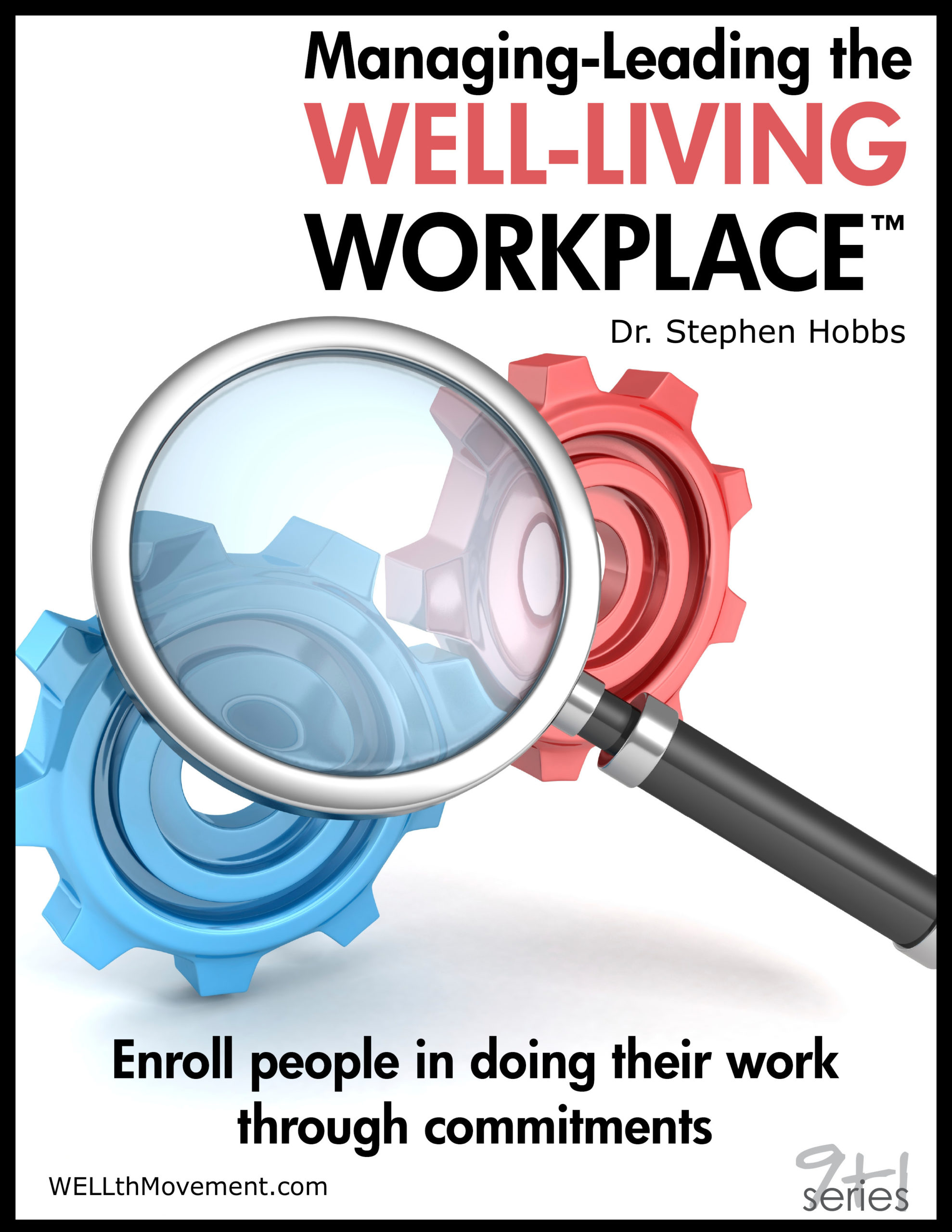 managing leading well living workplace