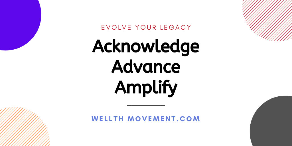 Acknowledge Advance Amplify 