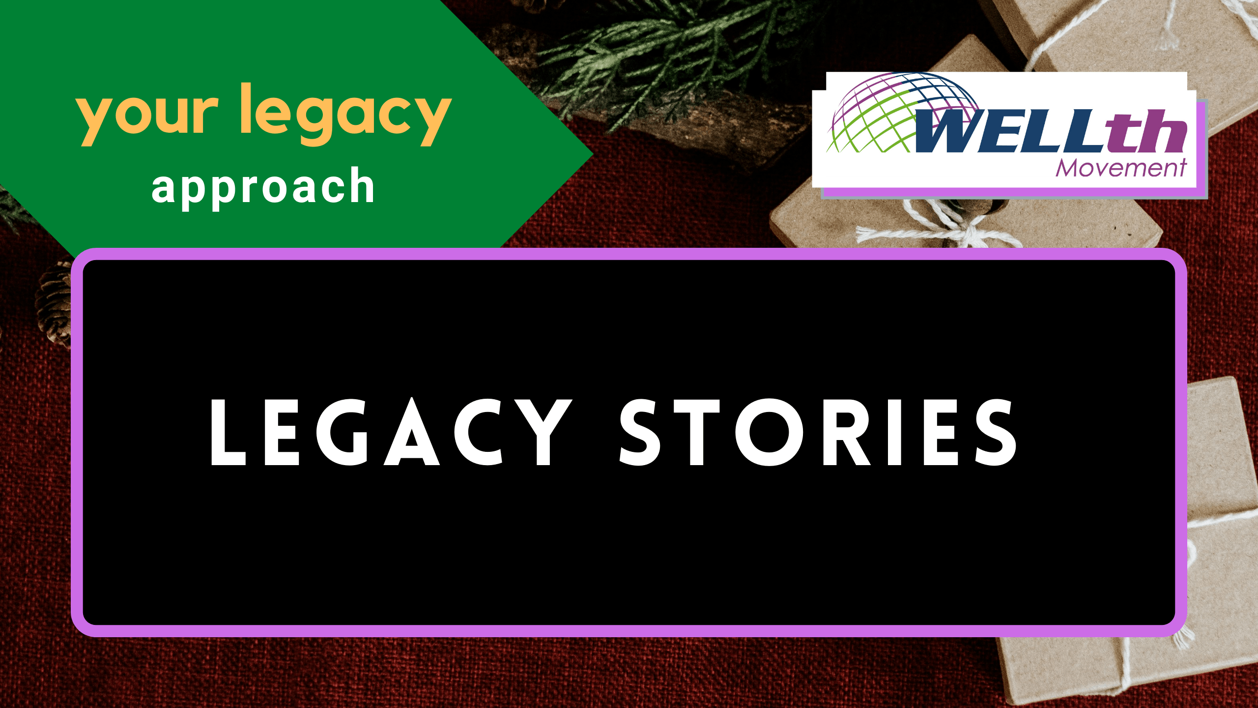 Legacy Project Legacy Stories
