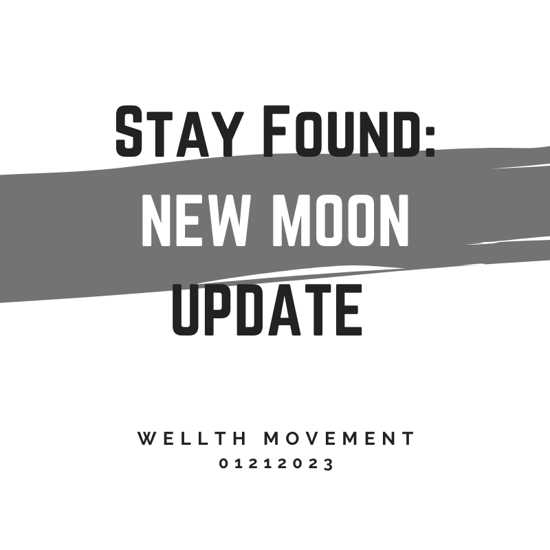 Stay Found New Moon January 21, 2023