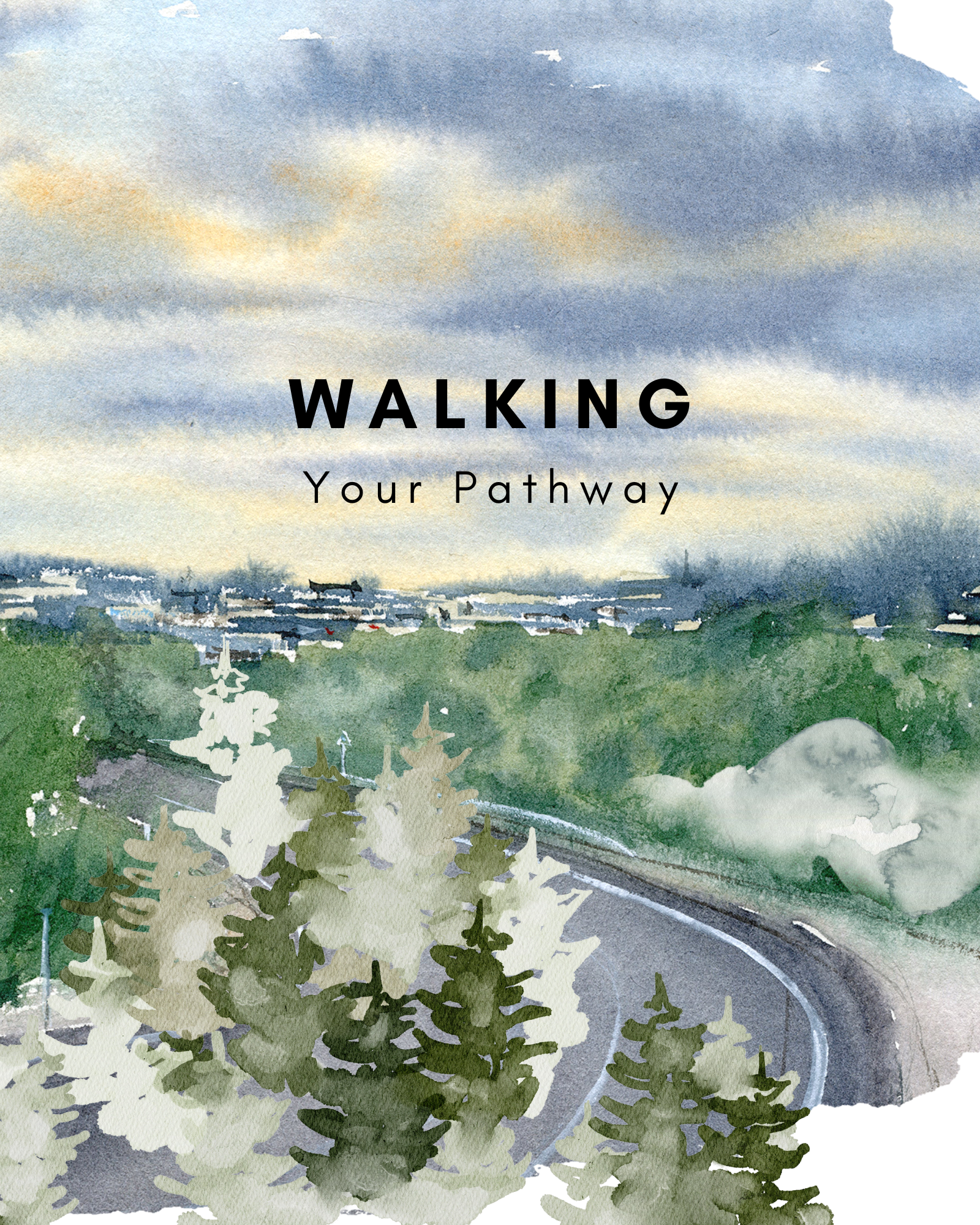 Walking Your Pathway