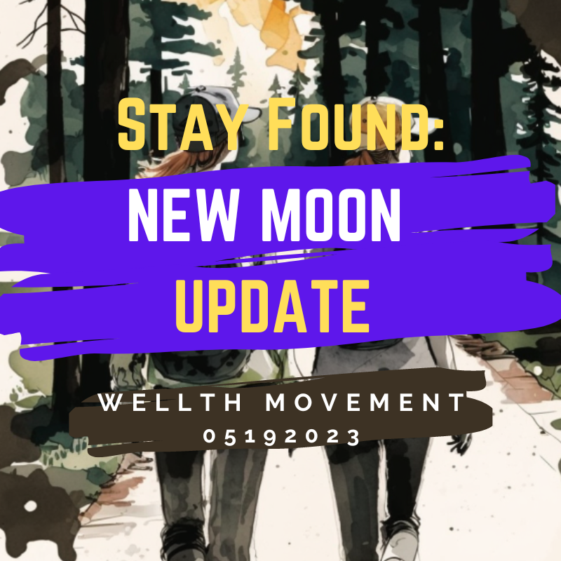 Stay Found New Moon Update May 19 2023