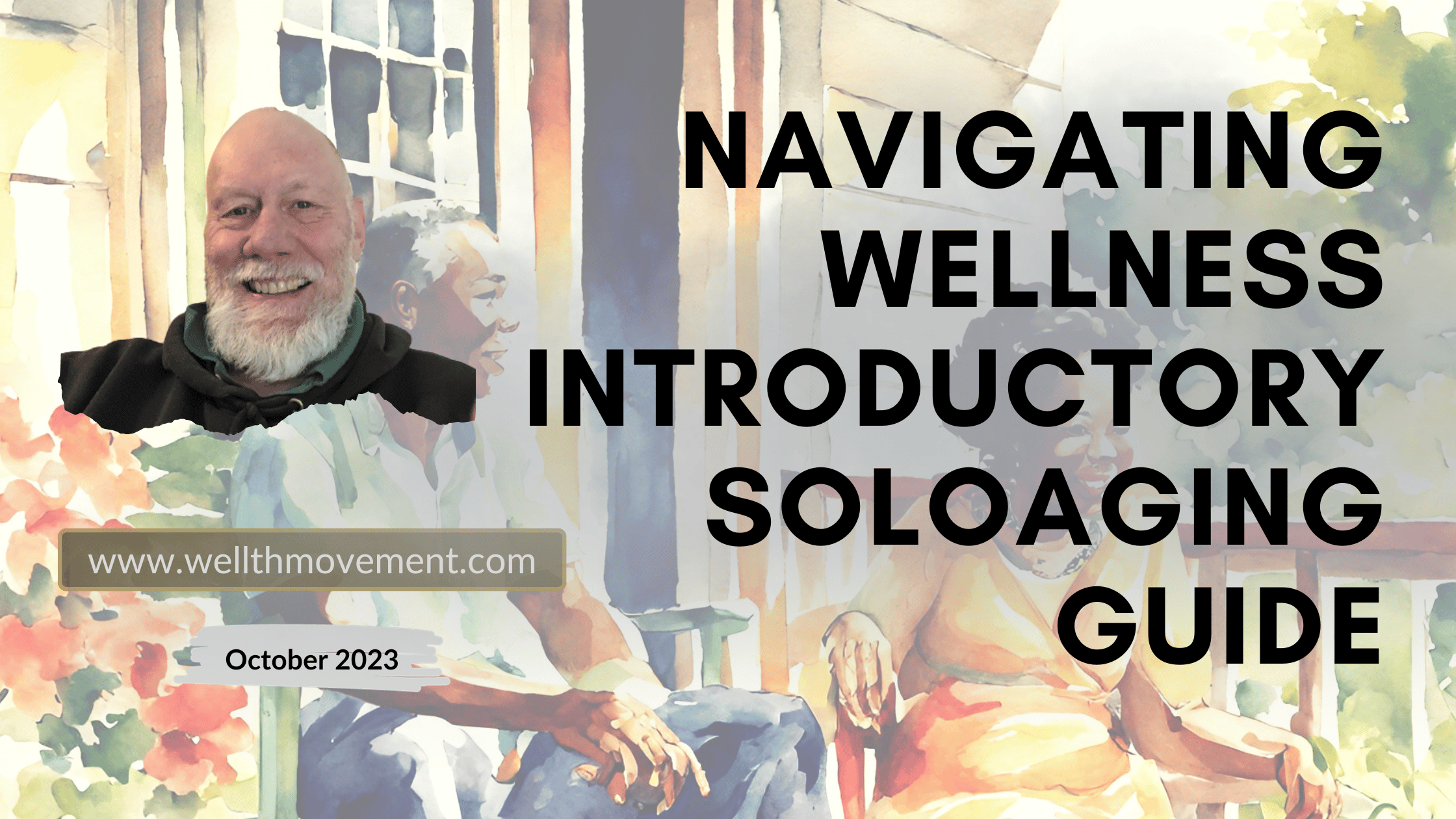 Navigating Wellness SoloAging