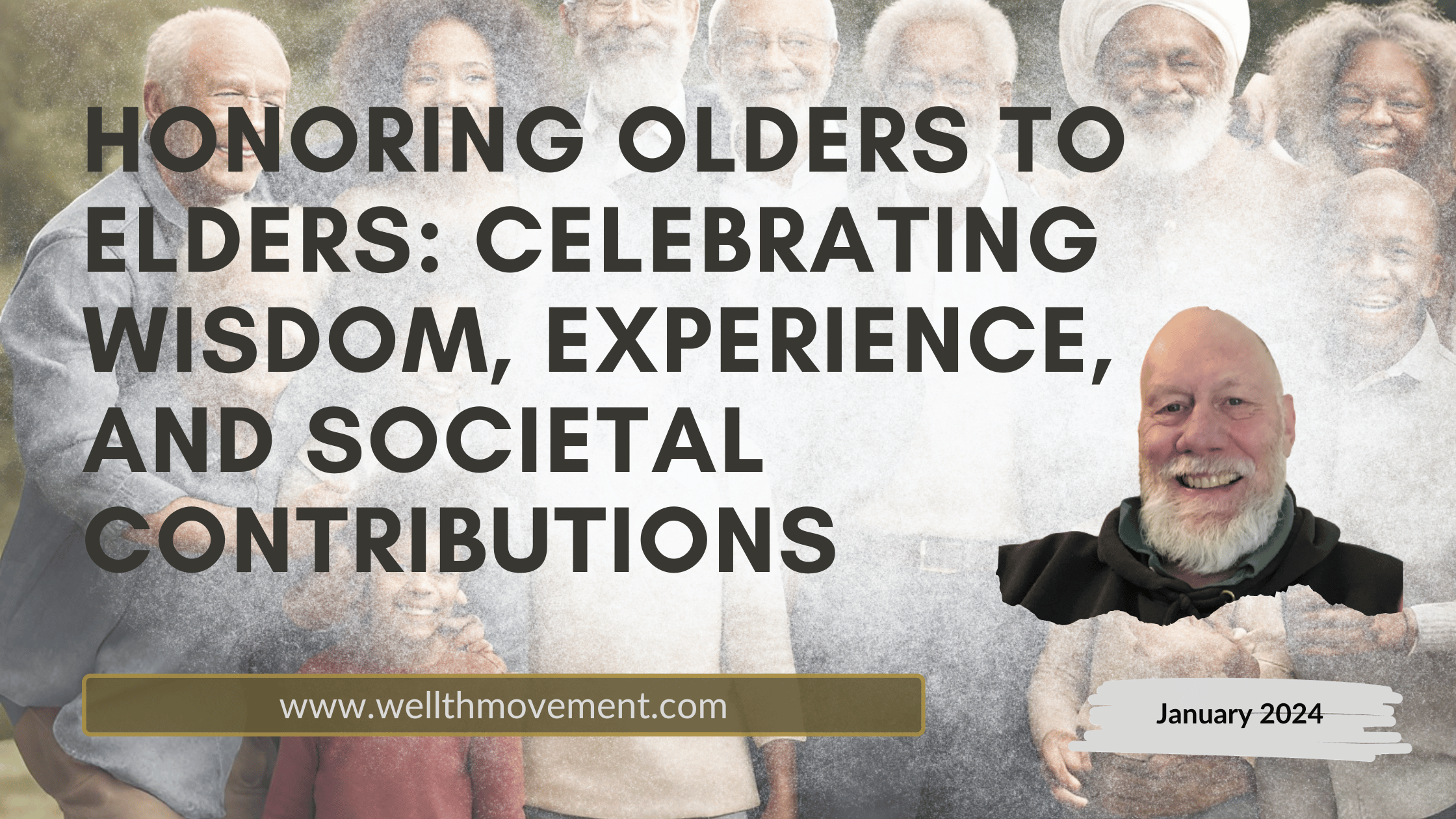 Honoring Celebrating Olders to Elders Contributions
