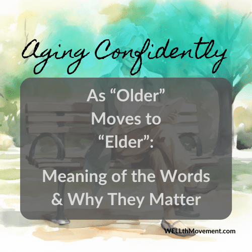 Older to Elder Meaning Words Why