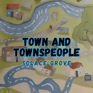 Solace Grove 1 Townspeople and Town